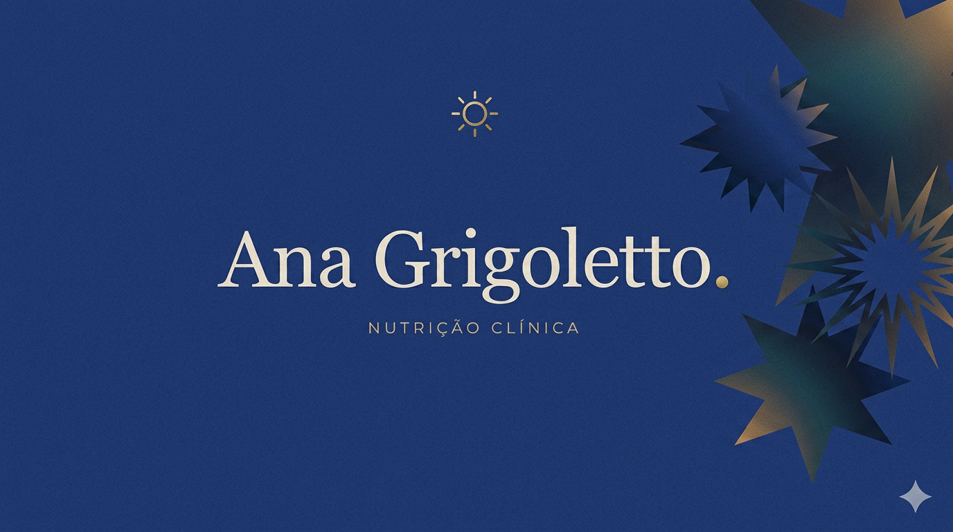 Ana Grigoletto — Nutrição Clínica